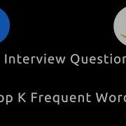 Top K Frequent Words Heap Facebook Amazon Interview Question Leetcode 692 Python