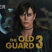 The Old Guard 3 Trailer Final War 2027 Charlize Theron