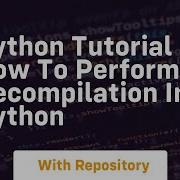 Python Tutorial How To Perform Decompilation In Python