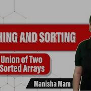 Union Of Two Sorted Arrays GFG Union Of Two Sorted Arrays Solution Searching And Sorting