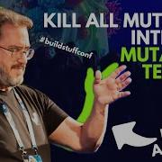 Kill All Mutants Intro To Mutation Testing Dave Aronson Build Stuff Conf 2023