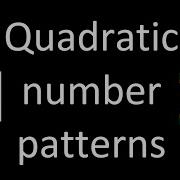 Quadratic Number Patterns Grade 11 Introduction And Examples