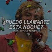 Dayglow Can I Call You Tonight Sub Español Lyrics