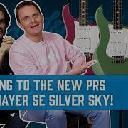 NEW PRS SE Silver Sky Is The John Mayer SE Silver Sky Worth The Hype