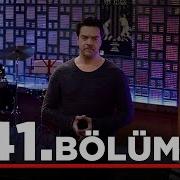 Yalan Dünya 41 Bölüm