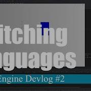 Switching Languages Cocoa Engine Devlog 2