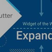 Expanded Flutter Widget Of The Week
