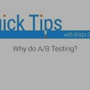 Quick Tips Why Do A B Testing