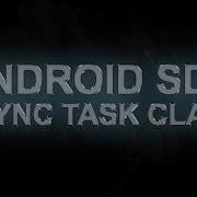 Android Development Async Task Class