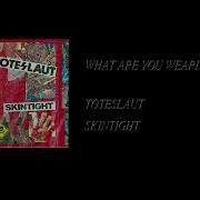 Toteslaut Skintight Full Cassette Rip