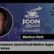 High Performance Java Cloud Native Apps Microservices Markus Kett EN JCON 2020