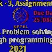 Problem Solving Through Programming In C Week 3 Assignment 2021 NPTEL Programming In C Assignment