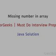 Missing Number In Array GeeksforGeeks Must Do Interview Preparation Arrays Java