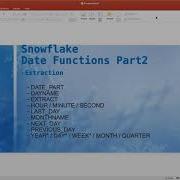 Snowflake Date Functions Part2