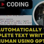 Automatically Complete Text Written By Human Using GPT 2 Text Generation With Transformers GPT 2