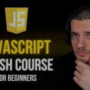JavaScript Crash Course Full Beginner Tutorial