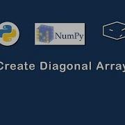 Numpy Create Diagonal Array
