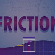 Friction Crash Course Physics 6