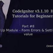 Learn CodeIgniter V3 1 10 HMVC Tutorials For Beginner 8 Sign Up Module Form Errors Old Value