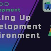 Setting Up Development Environment Beginner S Guide To Android App Development