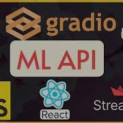Full Stack ML Apps Javascript React Streamlit With Gradio API