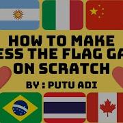 How To Make Guess The Flag Game On Scratch By Putu Adi
