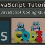 27 JavaScript Coding Questions Part 2 Javascript Tutorial UiBrains NAVEEN SAGGAM