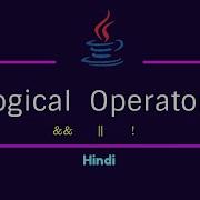 Logical Operators In Java Explain In Hindi By Nirbhay Kaushik