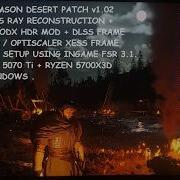 Crimson Desert V1 02 RenoDX HDR DLSS Ray Reconstruction DLSS FG Optiscaler XeFG Setup RTX GPUs