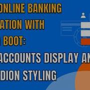27 DEMO ONLINE BANKING APP WITH SPRING BOOT BANK ACCOUNTS DISPLAY AND ACCORDION STYLING