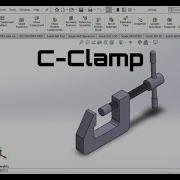 How To Create C CLAMP Tutorial Solidworks