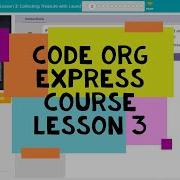 Code Org Lesson 3 Code Org Express Course Lesson 3 Collecting Treasure With Laurel