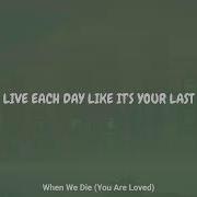 Jason Mraz When We Die You Are Loved Lyrics