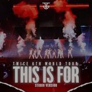 TWICE I CAN T STOP ME BAND REMIX THIS IS FOR TOUR STUDIO VER JEY