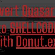 How To Convert Quasar RAT Into Shellcode With Donut Exe