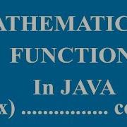Mathematical Functions In Java
