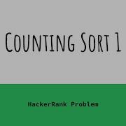 Counting Sort 1 HackerRank Solution