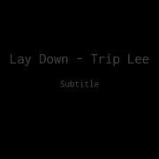 Trip Lee Lay Down Piano Sheet Music