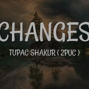 Tupac Changes Lyrics