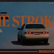 The Strokes Brooklyn Bridge To Chorus Official Audio