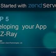 Step 5 Developing Your Apps With Z Ray