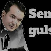 Озодбек Назарбеков Сен гулсан Ozodbek Nazarbekov Sen Gulsan