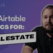 Начало работы с Airtable для недвижимости курс для начинающих часть 1