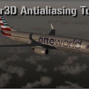 Prepar3D Antialiasing Tweaking Tutorial