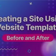 Creating A Site Using Website Template Before And After
