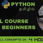 Python Complete Course For Beginners Learn Python In 4 Hours Tamil