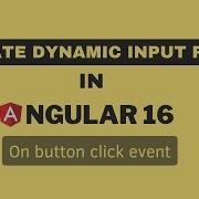 Как создать динамическое поле ввода срабатывающее при нажатии кнопки в Angular 16