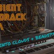 Ambient Eurorack Jam Mutable Instruments Rings Into Clouds And Beads Make Noise STO