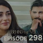 Gelin 298 Bölüm Behind The Veil Episode 298 Season 3