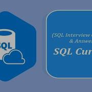 SQL Interview Question And Answers SQL Cursors